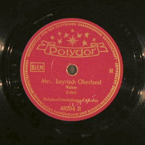 Polydor Unterhaltungs Orchester: Münchner Kindl / Mein bayrisch Ober, Polydor(48294), D, (1934), 1939 - 25cm - N342 - 5,00 Euro