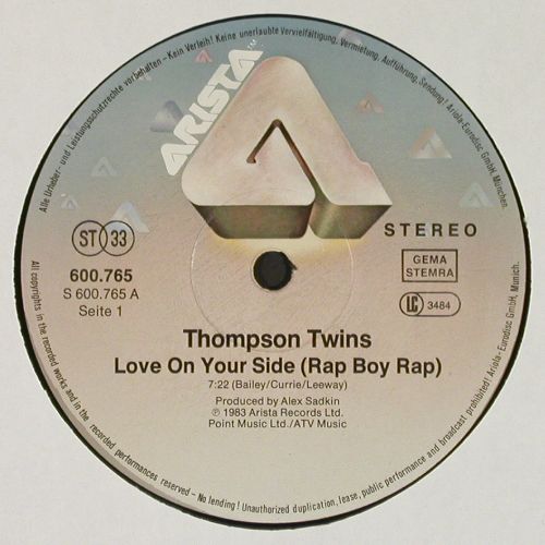 Thompson Twins: Love On Your Side (RapBoyRap)*2, Arista (600 765-213), D, 1983 Typ: 12" Best.-Nr.: C1248 Preis: 3,00 Euro.