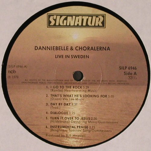 Danniebelle & Choralerna: Live in Sweden, Signatur(SILP 6946), S, 1978 - LP - V3964 - 9,00 Euro