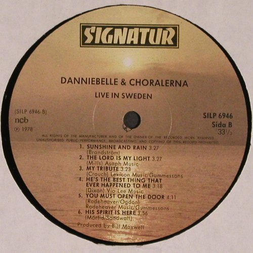 Danniebelle & Choralerna: Live in Sweden, Signatur(SILP 6946), S, 1978 - LP - V3964 - 9,00 Euro
