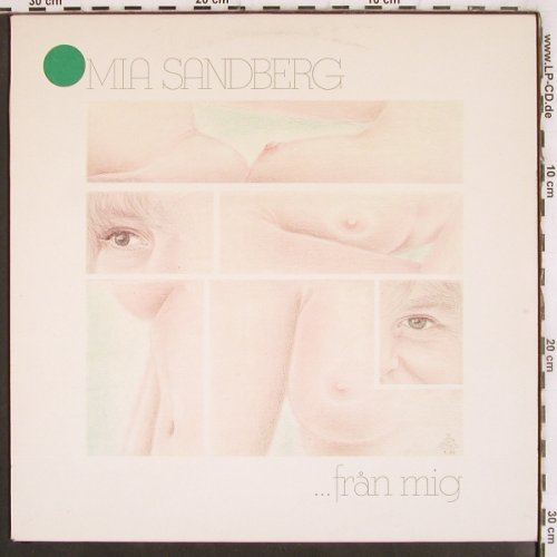 Sandberg,Mia: ...från mig, Sonet (SLP-2057), S, stoc, 1980 Typ: LP Best.-Nr.: V4122 Preis: 6,00 Euro
