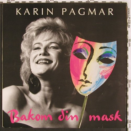 Pagmar,Karin: Bakom din mask, MusiCant Records (MULP 8919), S, 1989 Typ: LP Best.-Nr.: V4123 Preis: 7,50 Euro