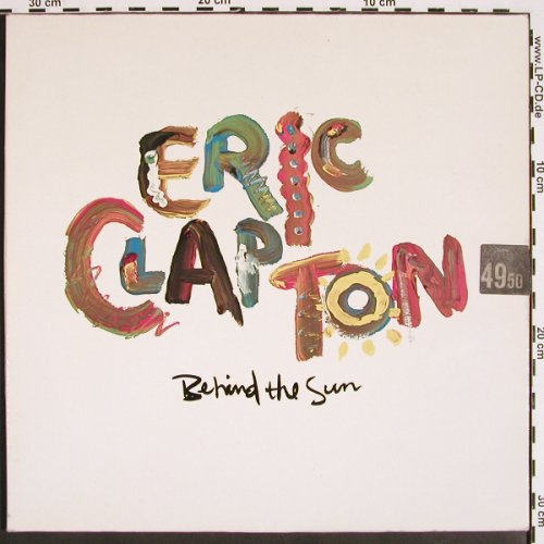Clapton,Eric: Behind The Sun, Foc, stoc, WB-Duck(925 166-1), D, 1985 - LP - V4266 - 6,00 Euro