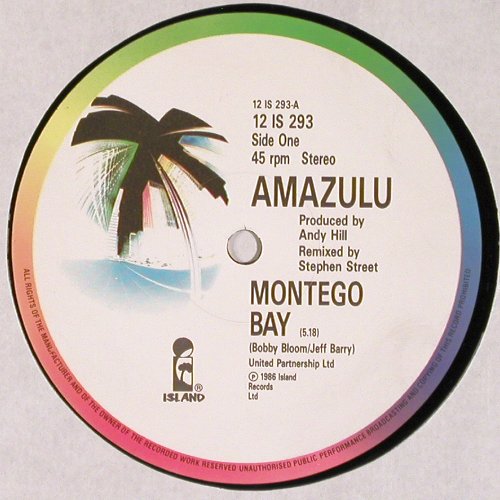 Amazulu: Montenego Bay 5:18 / Only Love, Island (12 IS 293), UK, 1986 Typ: 12" Best.-Nr.: V4542 Preis: 4,00 Euro