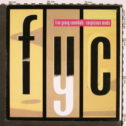 Fine Young Cannibals: Suspicious Minds *2+2, London (LONX 82), UK, 1986 Typ: 12" Best.-Nr.: V4614 Preis: 4,00 Euro