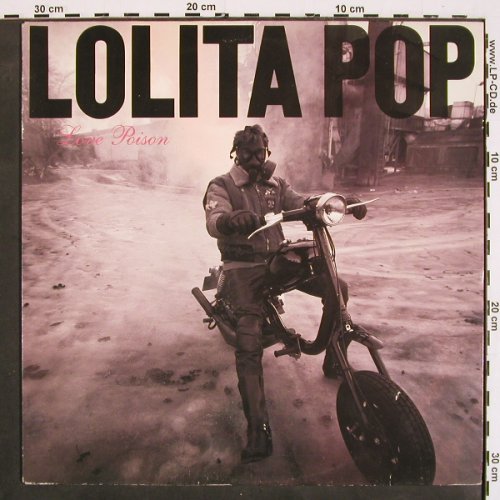 Lolita Pop: Love Poison, Mistlur (MLR 66), S, 1989 Typ: LP Best.-Nr.: V4628 Preis: 9,00 Euro