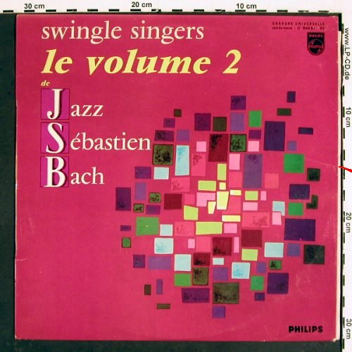 Swingle Singers: le volume 2, m-/vg+, Philips (844 847 BY), F, 1968 Typ: LP Best.-Nr.: V4788 Preis: 7,50 Euro