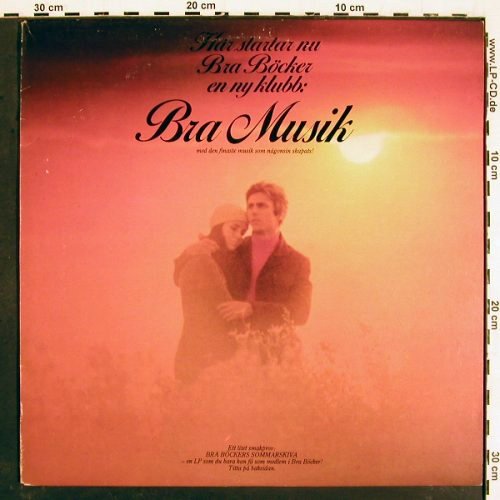 V.A.Bra Musik - Sommarskivan: Ake Jelvings... Nannie Porres, Bra Musik (BB 001), S, 1977 Typ: LP Best.-Nr.: V4890 Preis: 5,00 Euro