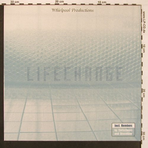 Whirlpool Production: Lifechange*4, WEA (685738688005), D, 2001 Typ: 12" Best.-Nr.: V6429 Preis: 7,50 Euro.