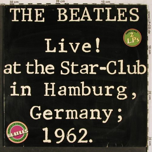Beatles: Live At Star Club Hamburg 1962, Foc, Bellaphon (BLS 5560), D, 1977 Typ: 2LP Best.-Nr.: V6648 Preis: 20,00 Euro.