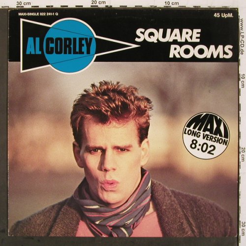 Corley,Al: Square Rooms 8:02 &sol; 3:40 +1, Phonogram (822 241-1 Q), D, 1984 Typ: 12" Best.-Nr.: V6816 Preis: 6,00 Euro.