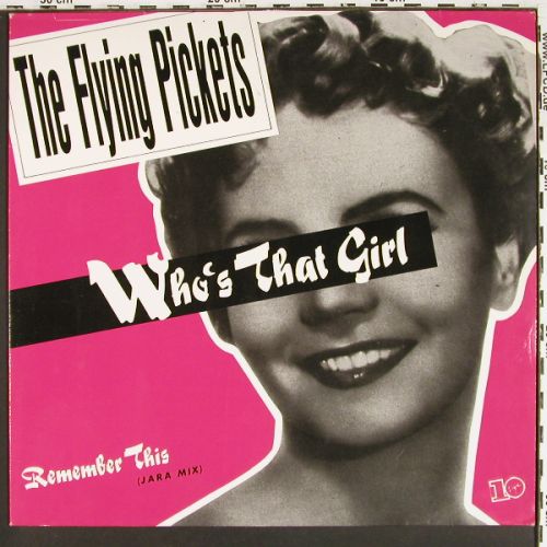 Flying Pickets: Who's That Girl*2 &sol; Remember Me, 10 Rec. (601 624-213), D, 1984 Typ: 12" Best.-Nr.: V7574 Preis: 4,00 Euro.