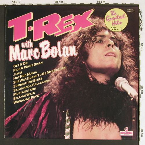 T.Rex with Marc Bolan: The Greatest Hits Vol.1, Pickwick(SHM 953), UK,  - LP - V7664 - 5,00 Euro