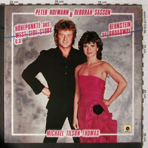Hofmann,Peter & Deborah Sasson: Bernstein on Broadway, CBS &sol; H&ouml;rZu (FM 39535), NL, 1985 Typ: LP Best.-Nr.: Y1870 Preis: 5,00 Euro.