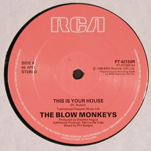Blow Monkeys: This Is Your House+2, Foc, RCA (PT 42150R), UK, 1988 Typ: 12" Best.-Nr.: Y4298 Preis: 3,00 Euro.