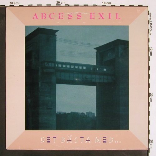 Abcess Exil: Det Bästa Med..., Slick Wrecs(LVA-6), S, 1985 - LP - V4228 - 6,00 Euro