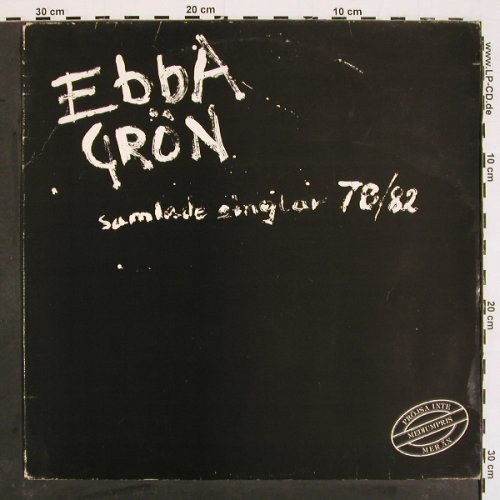 Ebba Grön: Samlade Singlar 78/82, m-/vg+, Mistlur (MLRM-01), S, 1983 Typ: LP Best.-Nr.: V4884 Preis: 17,50 Euro