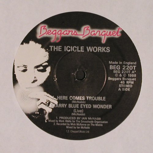 Icicle Works: Here Comes Trouble+3, BBQ (BEG 220T), UK, 1988 Typ: 12" Best.-Nr.: V4999 Preis: 4,00 Euro