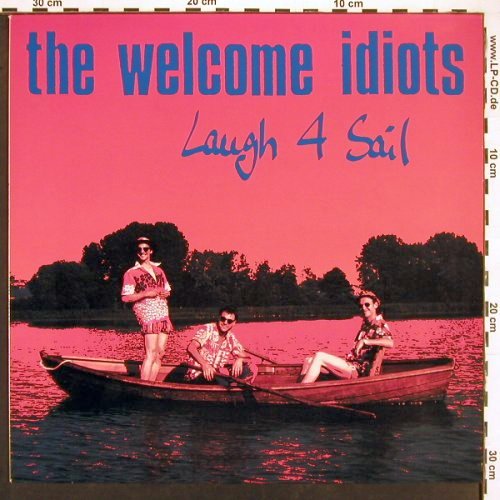 Welcome Idiots: Laugh 4 Sail, 7 Tr. EP 45rpm, Devil Dance Records (DDR 002), D, 1989 Typ: 12" Best.-Nr.: V6287 Preis: 7,50 Euro.