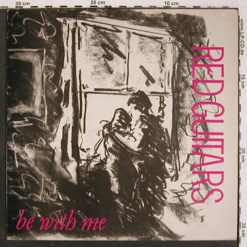 Red Guitars: Be With Me&sol;Things we want, m-&sol;vg+, One Way Records (OWI(T)), UK, 1985 Typ: 12" Best.-Nr.: V6641 Preis: 5,00 Euro.