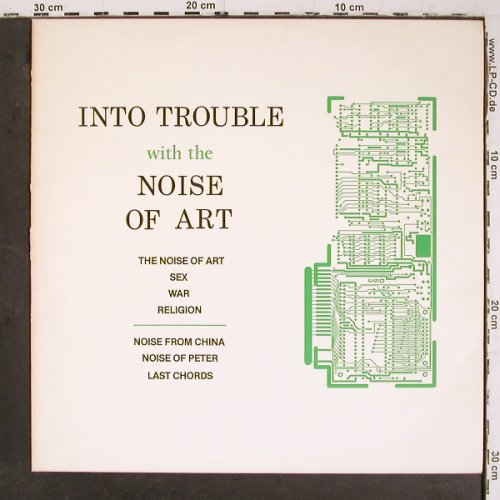 Noise of Art (the): Into Trouble with the, vg+&sol;vg+, Ying Yang Yumm Rec. (YYY001), UK,Facts, 1984 Typ: 12" Best.-Nr.: V6911 Preis: 12,50 Euro.