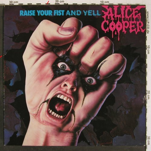Cooper,Alice: Raise Your Fist And Yell, MCA (255 074-1), D, 1987 Typ: LP Best.-Nr.: V6656 Preis: 15,00 Euro.