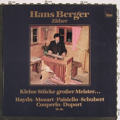 Berger,Hans Zither - Hackbrett: Kleine Stücke großer Meister, iton / Teldec (it 30 130), D Typ: LP Best.-Nr.: V4810 Preis: 9,00 Euro