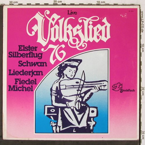 V.A.Volkslied 76 - Live: Elster Silberflug,Schwan, Liederjan, Stockfisch(SF 8004), D, m /vg+, 1976 - LP - V6747 - 5,00 Euro