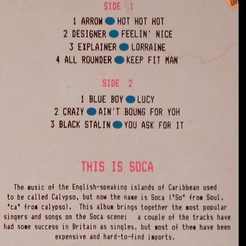 V.A.This Is Soca ! 84: Arrow... Black Stalin, m-&sol;vg+, London (OVLP 512), UK, 1984 Typ: LP Best.-Nr.: Y7332 Preis: 5,00 Euro.