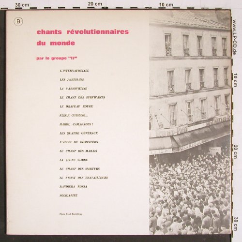 V.A.Chants Revolutionnaires: du Monde,Par le groupe 17 ,Foc, Le Chant Du Monde (LDX-74335), F Typ: LP Best.-Nr.: V5649 Preis: 6,00 Euro