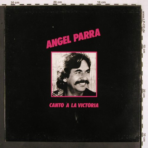 Parra,Angel: Canto a la Victoria, L'Escargot(ESC 0457), F, 1987 - LP - V3065 - 7,50 Euro