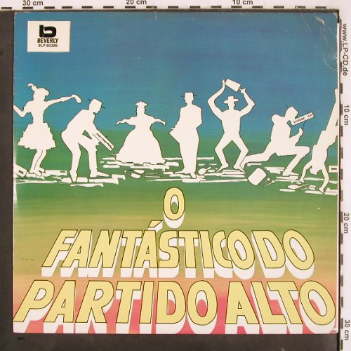 Partido Alto: O Fantastico do, 5Tr.  m /vg+, Beverly(BLP-80399), Brasil, 1981 - LP - V3260 - 5,00 Euro