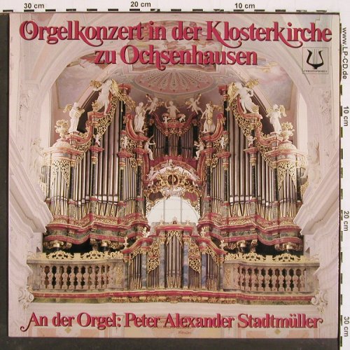 V.A.Orgelkonzert i.d.Klosterkirche: zu Ochsenhausen,Seeger..Kolb, Christophorus (SCGLX 74 008), D Typ: LP Best.-Nr.: K1420 Preis: 6,00 Euro