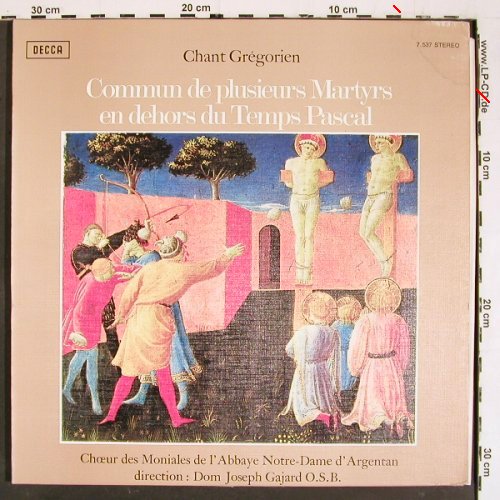 V.A.Chant Gregorien: Commun de plusieurs Martyrs..., Foc, Decca(7.537), F, m /vg+,  - LP - K1441 - 7,50 Euro