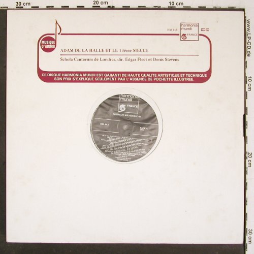 Musique Medievale 3: Adan de Halle et le 13eme Siecle, Harmonia Mundi (HM 443), F Typ: LP Best.-Nr.: K1460 Preis: 5,00 Euro.