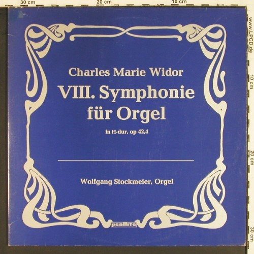 Stockmeier,Wolfgang: Charles-Marie Widor, Foc, Psallite (PSAL 259&sol;240881), D Typ: 2LP Best.-Nr.: K1678 Preis: 20,00 Euro.
