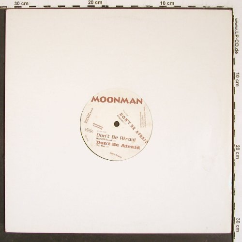 Moonman: Don't be afraid*3, Go For It (GO 9606), D, 1996 Typ: 12" Best.-Nr.: V6007 Preis: 7,50 Euro