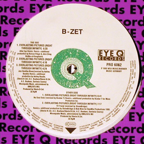 B-ZET: Evelasting Picture*5, FLC, EYE Q, Promo (pro 6062), D, 1995 Typ: 12" Best.-Nr.: V6119 Preis: 5,00 Euro.