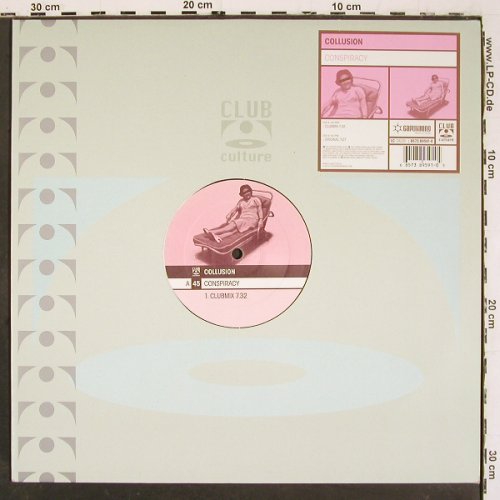 Collusion: Conspiracy*2, Club Culture (8573 89591-0), D, 2001 Typ: 12" Best.-Nr.: V6220 Preis: 7,50 Euro.