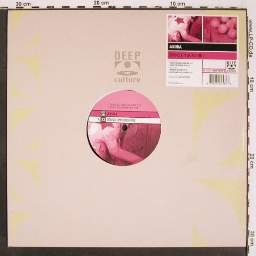Axinia: Bring On The Sunshine*4, Deep Culture, FLC (0927 40448-0), D, 2001 Typ: 12" Best.-Nr.: V6238 Preis: 7,50 Euro.