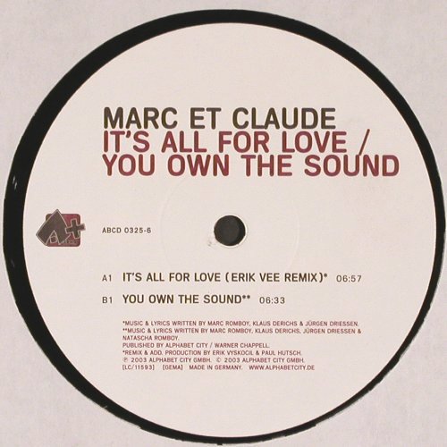 Marc et Claude: It's All For Love, You own t. sound, Alpha+ (ABCD 0325-6), D, 2003 Typ: 12" Best.-Nr.: V6346 Preis: 5,00 Euro.