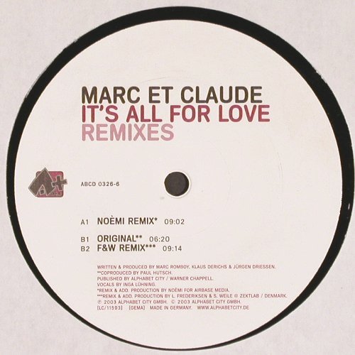 Marc et Claude: It's All For Love*3, Alpha+ (ABCD 0326-6), D, FLC, 2003 Typ: 12" Best.-Nr.: V6393 Preis: 6,00 Euro.