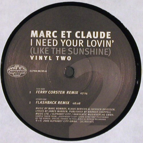 Marc et Claude: I Need Your Lovin'*2, Vinyl 2, Alphabet City (ALPHA 00/05-6), D, 2000 Typ: 12" Best.-Nr.: V6445 Preis: 5,00 Euro.