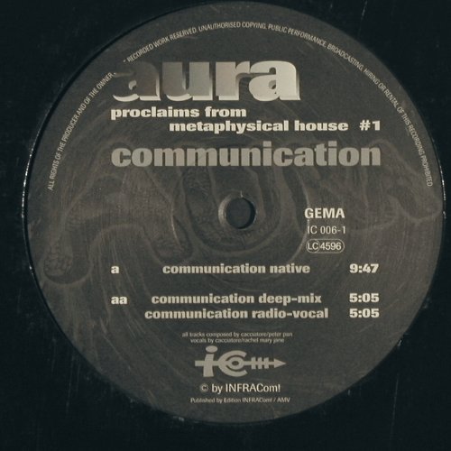 Aura: Communication*3, Infracom (IC 006-1), D, 1994 Typ: 12" Best.-Nr.: V7008 Preis: 7,50 Euro.