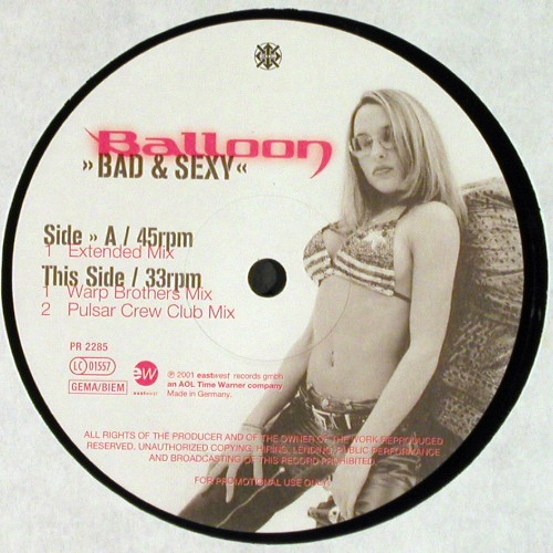 Balloon: Bad & Sexy*3, EW (PR 2285), D, Promo, 2001 Typ: 12" Best.-Nr.: V8057 Preis: 9,00 Euro.