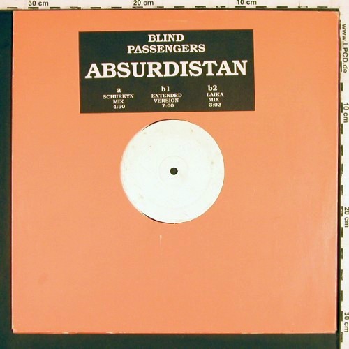 Blind Passengers: Absurdistan*3(Schurkyn&sol;Ext&sol;Laika)mx, mint&sol;white label vg+ (08-033205-20), D, 1995 Typ: 12" Best.-Nr.: V8063 Preis: 4,00 Euro.