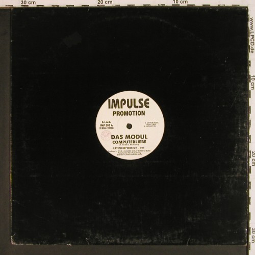 Modul (das): Computer Liebe &sol; Rave Remix, Promo, Impulse (IMP 506), I, m-&sol;vg+, 1995 Typ: 12" Best.-Nr.: V8067 Preis: 4,00 Euro.