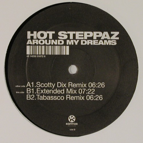 Hot Steppaz: Around my Dreams, 3Tr., Kontor (401423531672 6), D, 2003 Typ: 12" Best.-Nr.: V8071 Preis: 5,00 Euro.