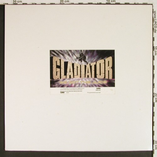 Gladiator: We Got The Juice*2+1,Foc, WEA, Promo (PRO 977), D, 1995 Typ: 12" Best.-Nr.: V8084 Preis: 4,00 Euro.