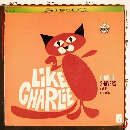 Shavers,Charlie and his Orch.: Like Charlie, vg+/vg-, toc, Everest Records (SDBR 1127), US, 1960 Typ: LP Best.-Nr.: V3985 Preis: 9,00 Euro